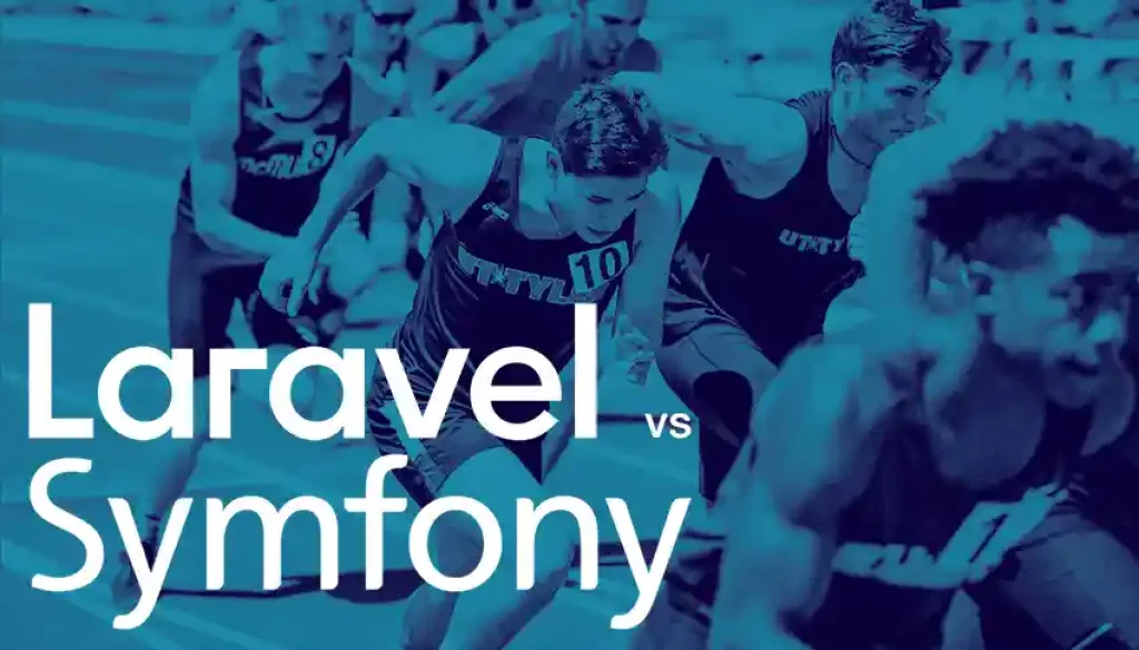 Laravel vs Symfony.